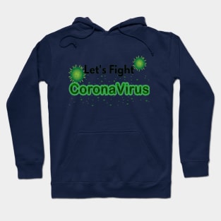 Lets Fight Coronavirus Hoodie